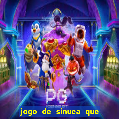 jogo de sinuca que paga dinheiro de verdade